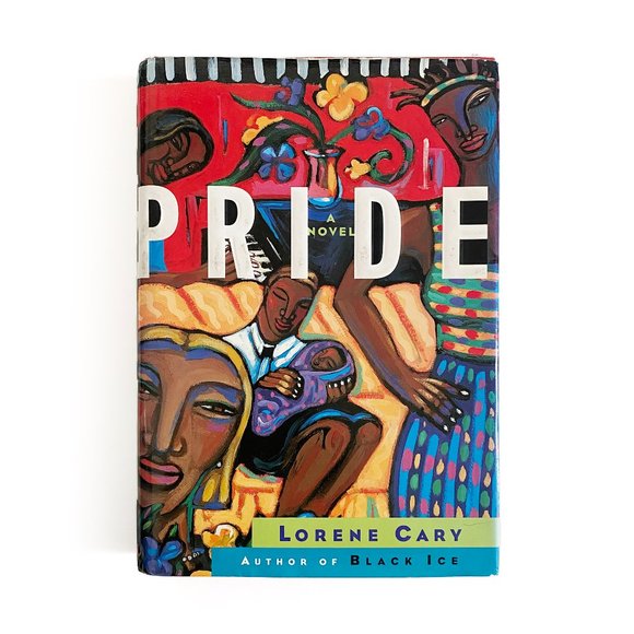 Anchor Other - Pride: A Novel - 1998 Hardcover Book - Lorene Cary